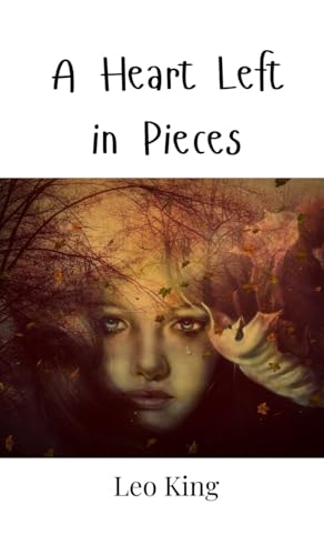A Heart Left in Pieces von Creative Arts Management OÜ