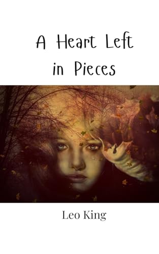 A Heart Left in Pieces von Creative Arts Management OÜ