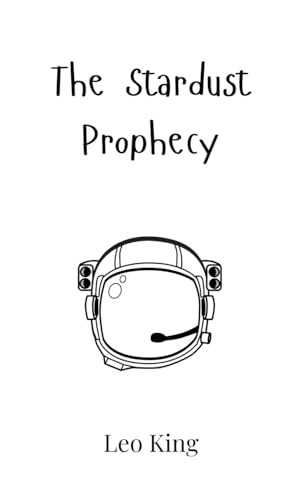 The Stardust Prophecy von Creative Arts Management OÜ