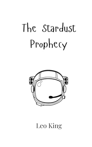 The Stardust Prophecy von Creative Arts Management OÜ