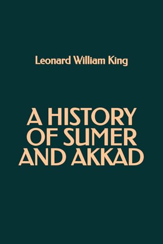 A History of Sumer and Akkad von Independently published