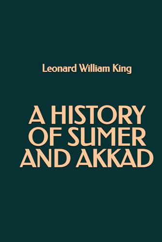 A History of Sumer and Akkad von Independently published