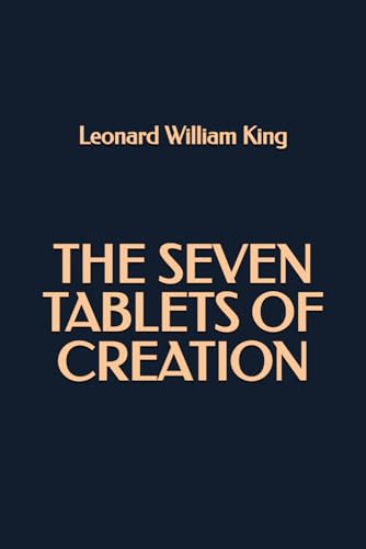 The Seven Tablets of Creation von Independently published
