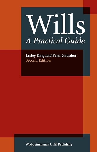 Wills: A Practical Guide Wills: A Practical Guide von Wildy, Simmonds & Hill Publishing