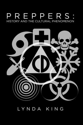 Preppers: History and the Cultural Phenomenon Preppers: History and the Cultural Phenomenon von Prepper Press
