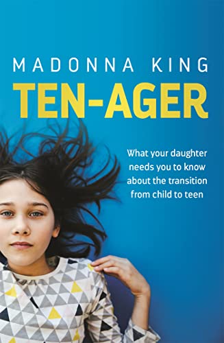 Ten-Ager: What your daughter needs you to know about the transition from child to teen von Headline Home