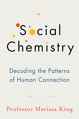 Social Chemistry: The enlightening new book about human connection, perfect for fans of Daniel Goleman von Hodder & Stoughton