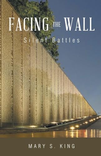 Facing the Wall: Silent Battles Facing the Wall: Silent Battles von Expresso Publishing