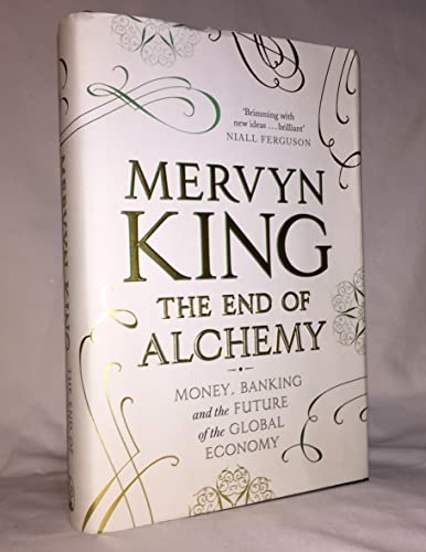 The End of Alchemy: Money, Banking and the Future of the Global Economy