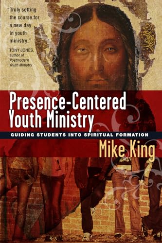 Presence-Centered Youth Ministry: Guiding Students into Spiritual Formation Presence-Centered Youth Ministry: Guiding Students into Spiritual Formation von IVP