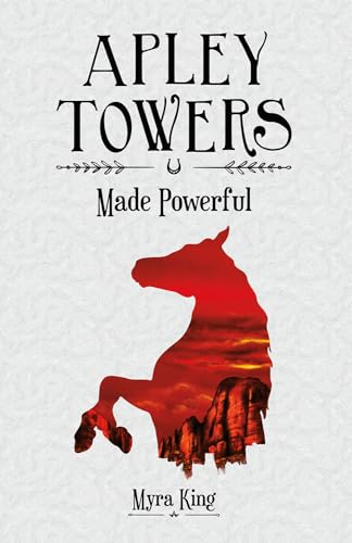 Made Powerful (Apley Towers, Book 2)