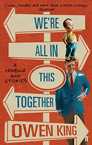 We're All In This Together: A Novella and Stories von Faber & Faber