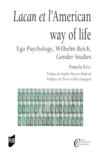 Lacan et l'American way of life: Ego Psychology, Wilhelm Reich, Gender Studies von PU RENNES