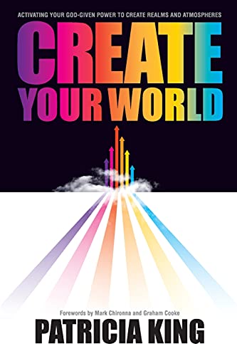 Create Your World: Activating your God-given power to create realms and atmospheres von XP Publishing