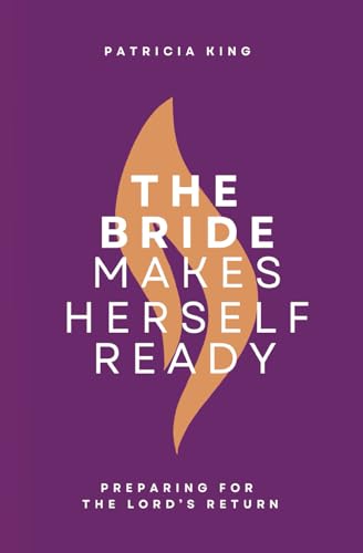 The Bride Makes Herself Ready: Updated Edition
