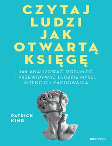 Czytaj ludzi jak otwartą księgę: Jak analizować, rozumieć i przewidywać ludzkie myśli, intencje i zachowania von Sensus