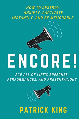 Encore! Ace All of Life's Speeches, Performances, and Presentations Encore! Ace All of Life's Speeches, Performances, and Presentations von CreateSpace Independent Publishing Platform