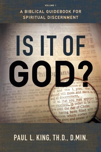 Is It of God?: A Biblical Guidebook for Spiritual Discernment