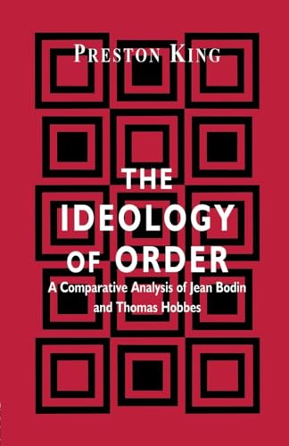 The Ideology of Order: A Comparative Analysis of Jean Bodin and Thomas Hobbes