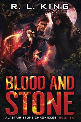 Blood and Stone: Alastair Stone Chronicles Book 6 von Magespace Press