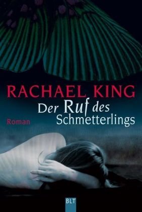 Der Ruf des Schmetterlings: Roman (BLT. Bastei Lübbe Taschenbücher) von Bastei Lübbe (BLT)