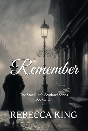 Remember (Star Elite Scotland, Band 8) von Independently published