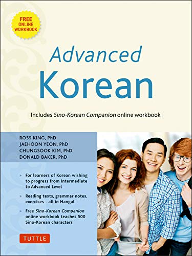 Advanced Korean: Includes Downloadable Sino-Korean Companion Workbook von Tuttle Publishing