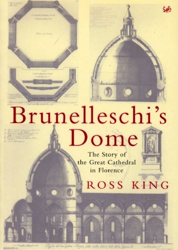 Brunelleschi's Dome: The Story of the Great Cathedral in Florence