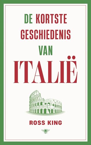 De kortste geschiedenis van Italië von De Bezige Bij