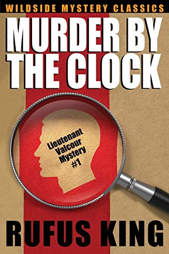 Murder by the Clock: A Lt. Valcour Mystery