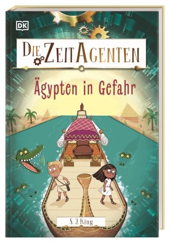 Die Zeit-Agenten 4. Ägypten in Gefahr: Ein actionreiches Zeitreise-Abenteuer mit spannendem Geschichtswissen. Für Kinder ab 7 Jahren von Dorling Kindersley Verlag