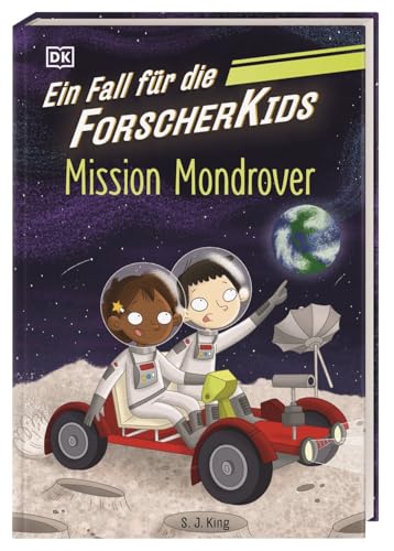 Ein Fall für die Forscher-Kids 9. Mission Mondrover: Eine Abenteuergeschichte voller Action, Magie und spannendem Wissen. Für Kinder ab 7 Jahren Ein Fall für die Forscher-Kids 9. Mission Mondrover: Eine Abenteuergeschichte voller Action, Magie und spannendem Wissen. Für Kinder ab 7 Jahren von Dorling Kindersley Verlag