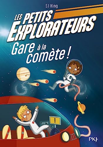 Les Petits Explorateurs - Tome 02 Gare à la comète !: Tome 2, Gare à la comète ! von POCKET JEUNESSE