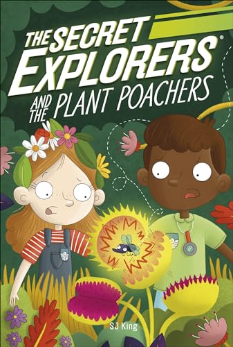 The Secret Explorers and the Plant Poachers von DK