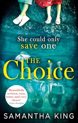 The Choice: the stunning ebook bestseller about a mother's impossible choice von Little, Brown Book Group