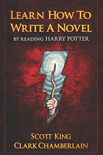 Learn How To Write A Novel By Reading Harry Potter von Independently Published