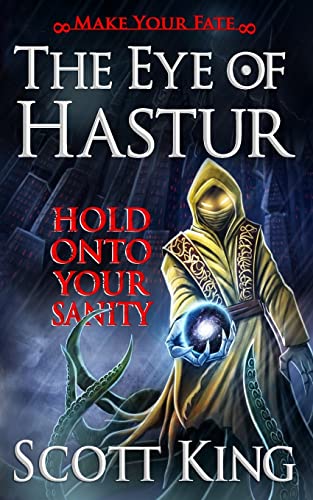 The Eye of Hastur (Make Your Fate, Band 1)