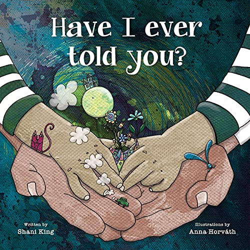 Have I Ever Told You? von Tilbury House Publishers