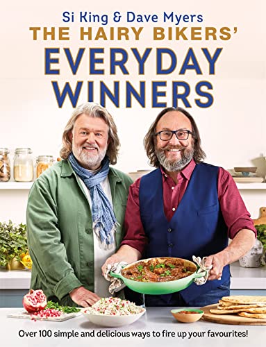 The Hairy Bikers' Everyday Winners: 100 simple and delicious recipes to fire up your favourites! The Hairy Bikers' Everyday Winners: 100 simple and delicious recipes to fire up your favourites!