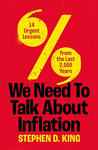 We Need to Talk About Inflation - 14 Urgent Lessons from the Last 2,000 Years von Yale University Press