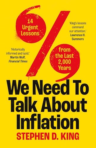 We Need to Talk About Inflation: 14 Urgent Lessons from the Last 2,000 Years von Yale University Press