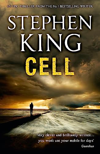 Cell: Stephen King (Epic thriller)
