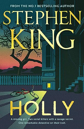 Holly: The chilling new masterwork from the No.1 Sunday Times bestseller (Holly Gibney, 3, Band 4) Holly: The chilling new masterwork from the No.1 Sunday Times bestseller (Holly Gibney, 3, Band 4)