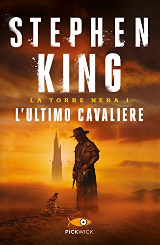 L'ultimo cavaliere. La torre nera (Pickwick Big)