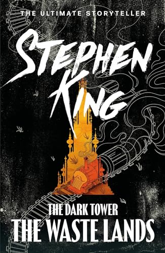 The Dark Tower III: The Waste Lands: (Volume 3) (The dark tower, 3)