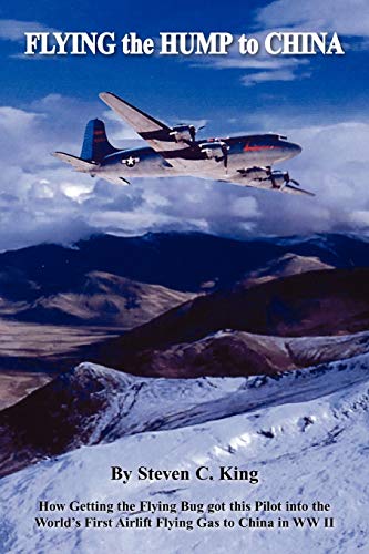 FLYING THE HUMP TO CHINA von Authorhouse