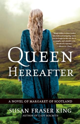 Queen Hereafter: A Novel of Margaret of Scotland von Broadway Books