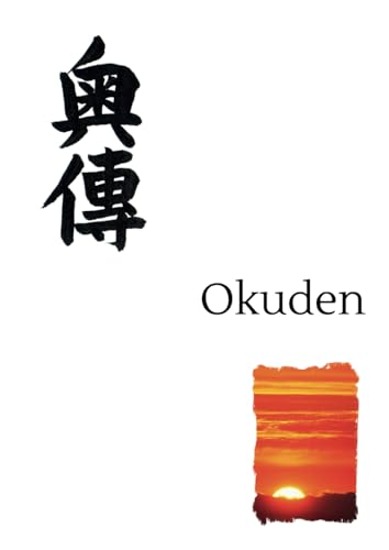 Okuden: Reiki Second Degree Manual from Reiki Evolution, original Japanese Reiki healing method von Independently published