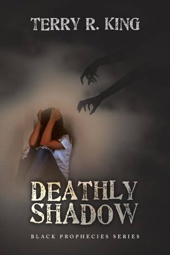 Deathly Shadow: Black Prophecies Series von iUniverse