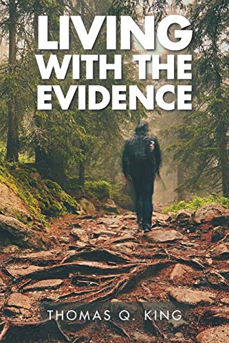Living with the Evidence von Xlibris